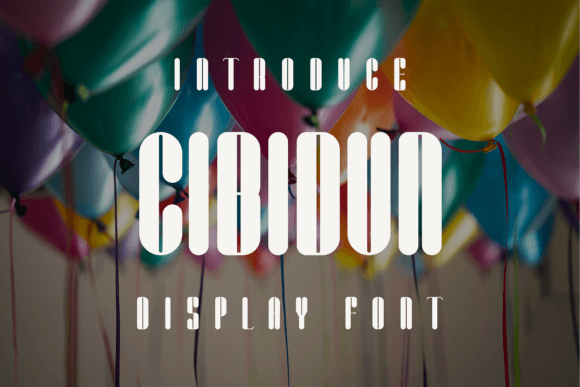Cibidun: A Distinctive Display Font for Editorial Impact