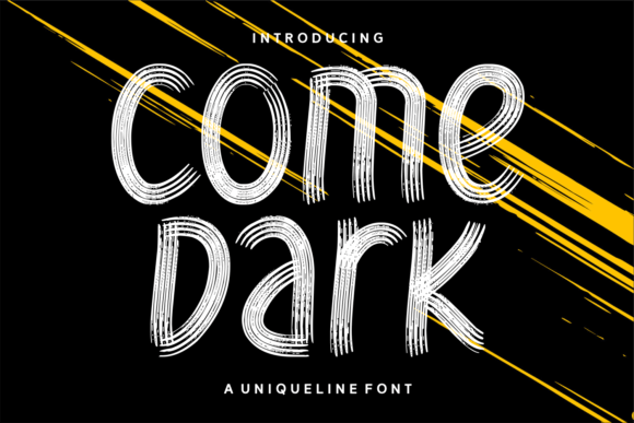 Come Dark: A Display Font That Grabs Attention—Strategically