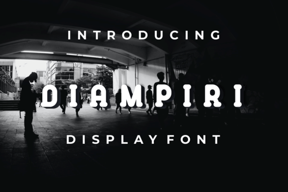 Diampiri: A Modern Display Font That Commands Attention
