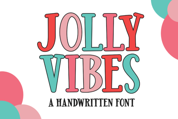 Jolly Vibes: A Handwritten Display Font That Delivers Joy—Not Just Noise