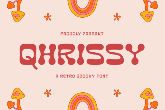 Qhrissy: A Groovy Retro Display Font for Handmade Brands