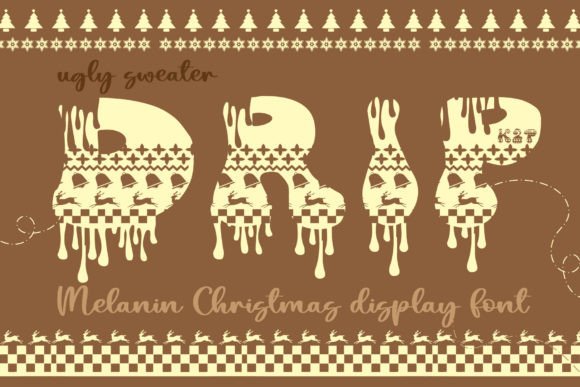 Ugly Sweater Drip: A Festive Display Font That Cuts Through the Scroll